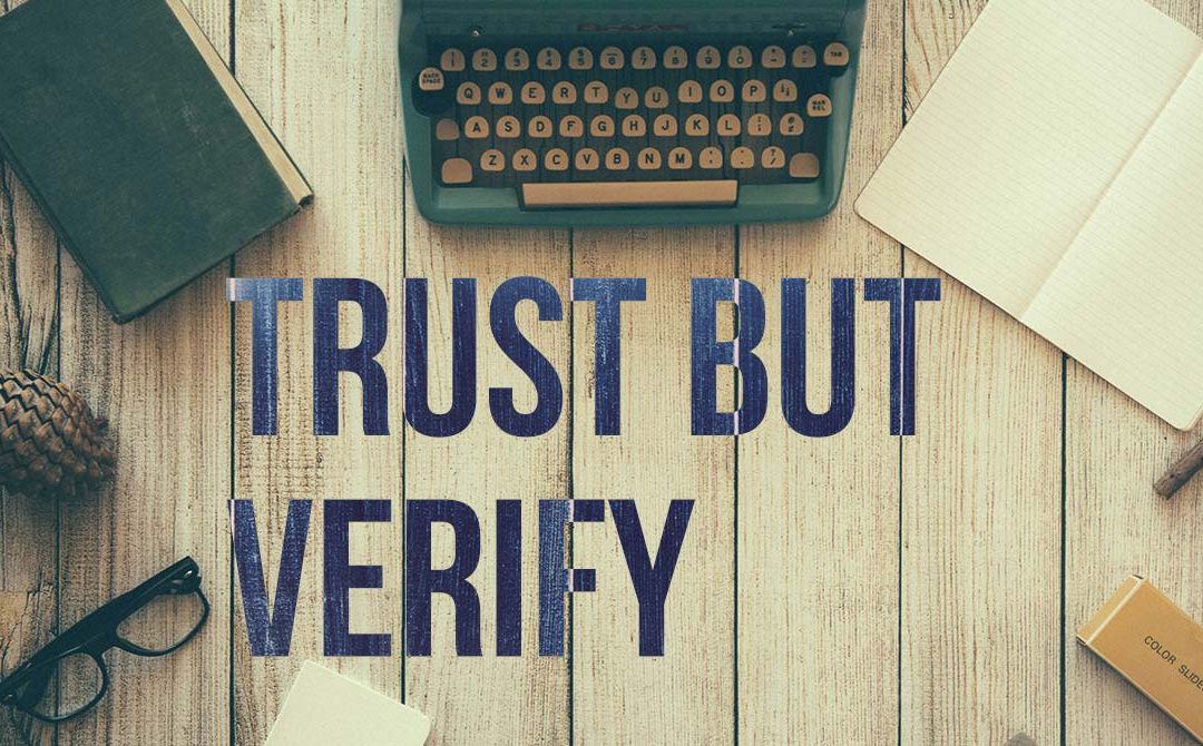 Trust but verify