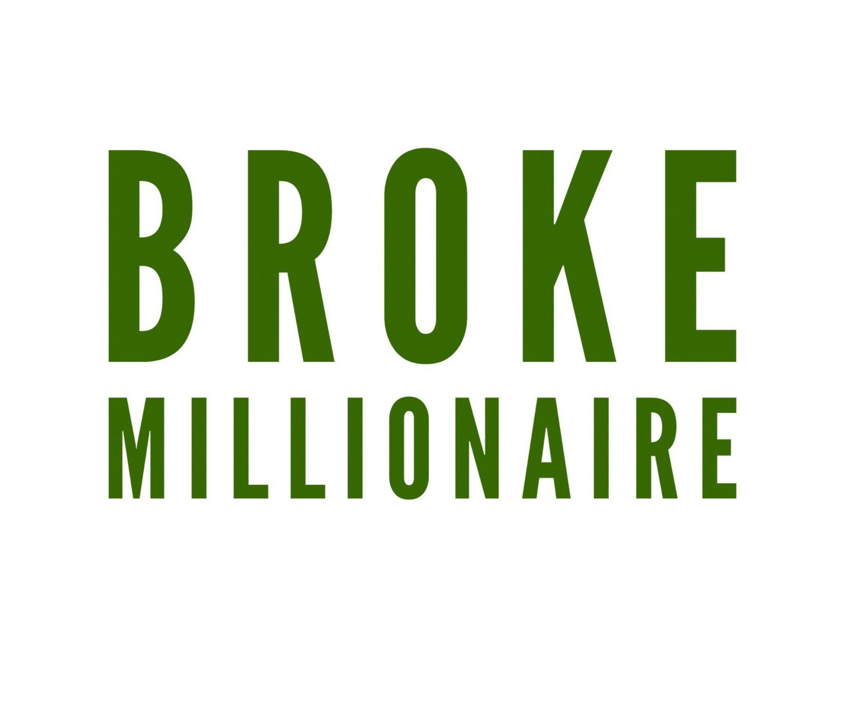 broke millionare